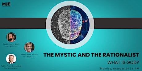 The Mystic and the Rationalist | What is God?