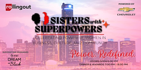 Rolling Out Detroit presents Sisters With Superpowers Award Reception
