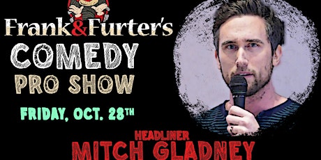 Frank and Furter's Comedy Pro Show.