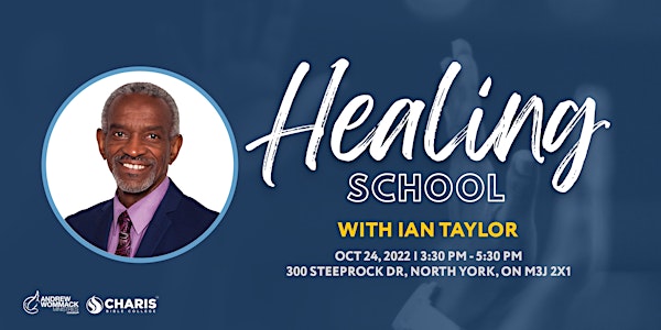Healing School Toronto with Ian Taylor