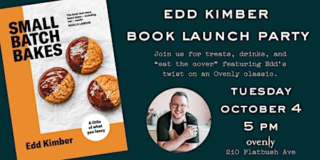Ovenly Presents: Edd Kimber's SMALL BATCH BAKES Book Party & Signing primary image