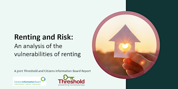 "Renting and Risk", a Threshold and Citizens Information Board report