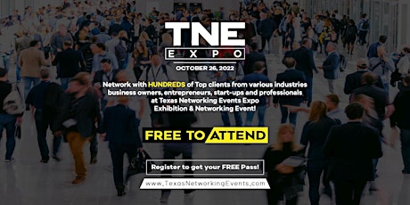 (TNE) Texas Networking Events Expo 2022 primary image