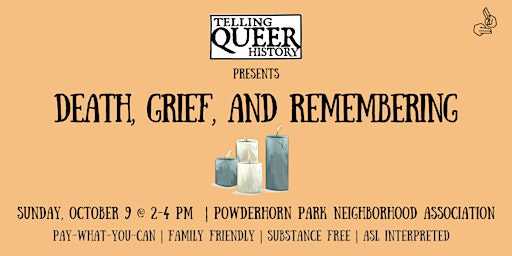 Death, Grief & Remembering with Telling Queer History