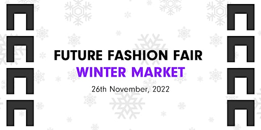 Future Fashion Fair: Winter Market