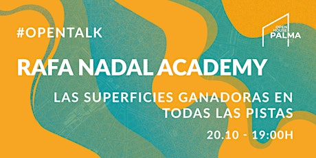 #OPENTALK / Rafa Nadal Academy by Movistar