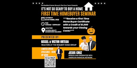 It's  Not So Scary to  Buy a Home - First Time Home Buyer Seminar