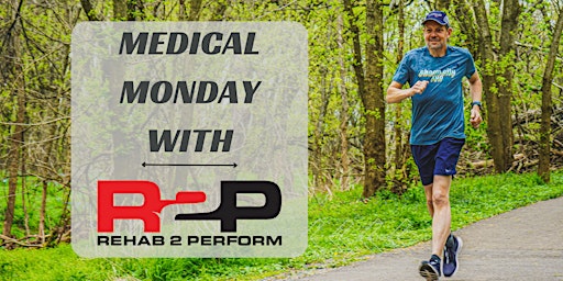 Medical Monday with Rehab 2 Perform