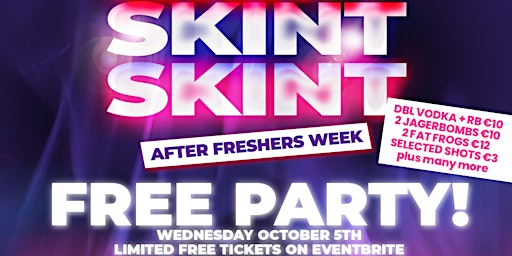 FOMO Wednesdays - SKINT after Freshers Free party!