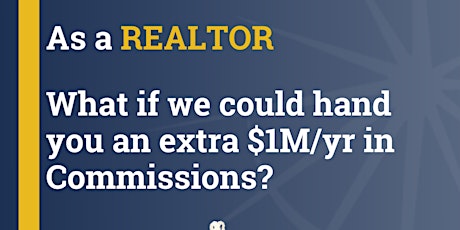 Realtors - Earn $1M In The Next 12 Months!