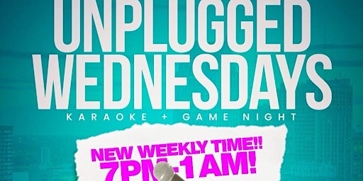 UNPLUGGED WEDNESDAYS KARAOKE PARTY(free entry till 9pm!)