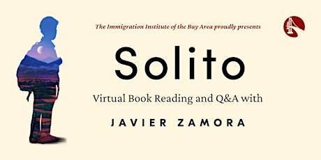 Solito: Virtual Book Reading and Q&A with Javier Zamora primary image