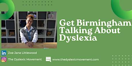 The Dyslexic Movement Series - Get Birmingham Talking About Dyslexia