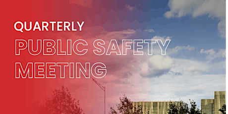Quarterly Public Safety Meeting