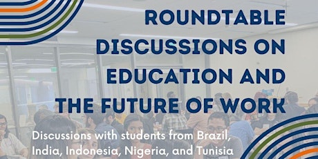 Roundtable Discussion on Education and the Future of Work