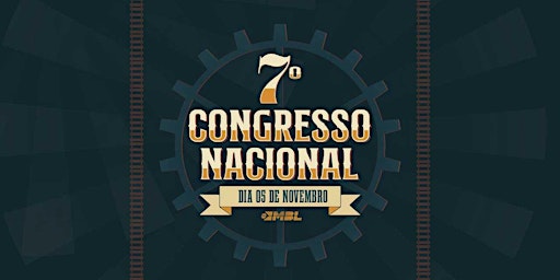 7º Congresso Nacional do MBL