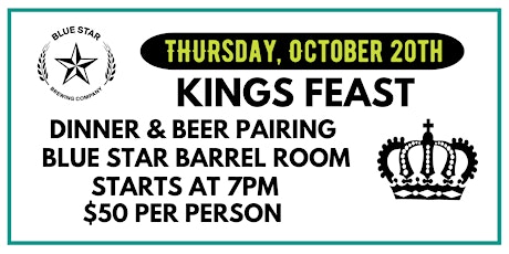 Annual King's Feast at Blue Star Brewing Co.