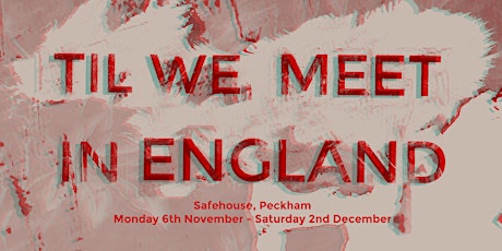 Til We Meet in England Tues 28th Nov 8pm primary image