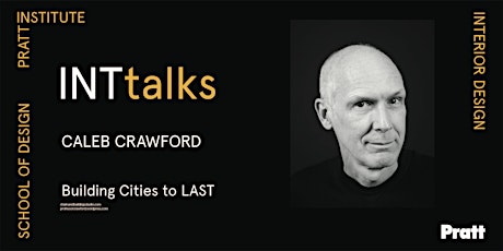 INTtalks: Building Cities to LAST with Caleb Crawford