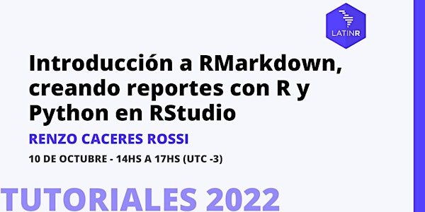 Introducción a RMarkdown, creando reportes con R y Python en RStudio