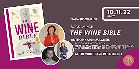 The Wine Bible 3rd Ed.: Karen MacNeil with Graeme MacDonald & Meghan Zobeck