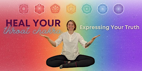 Heal Your Throat Chakra: Expressing Your Truth