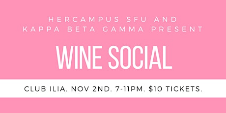 Wine Social with Her Campus SFU and Kappa Beta Gamma  primary image