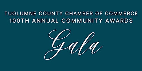 Tuolumne County Chamber of Commerce 100th Annual Community Awards Gala