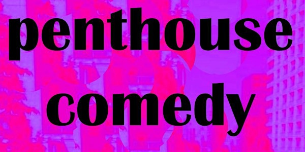 Penthouse Comedy