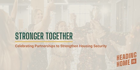 Stronger Together: Celebrating Partnerships to Strengthen Housing Security
