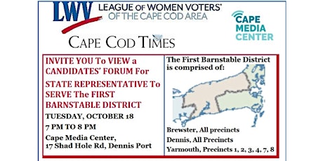 CANDIDATES’ FORUM For  STATE REPRESENTATIVE For the 1st BARNSTABLE DISTRICT