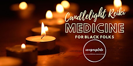 Candlelight Reiki 4 Black Ppl