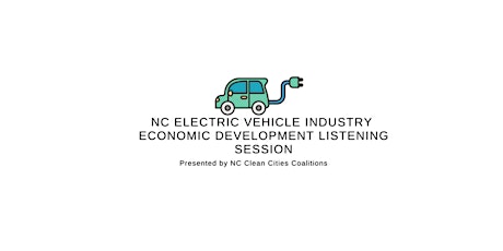 Growth in North Carolina Electric Vehicle Manufacturing Listening Session