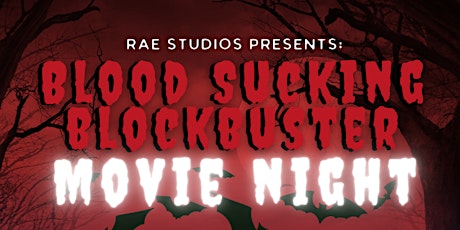 Blood Sucking Blockbuster Movie Night