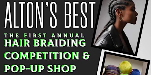 Alton's First Annual Braiding Competition