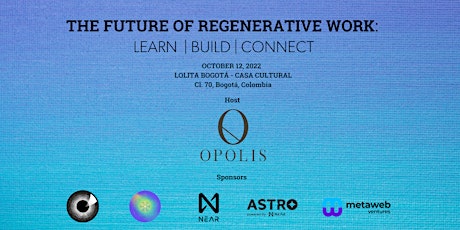 The Future of Regenerative Work: Learn and Connect at DEVCON Bogotá