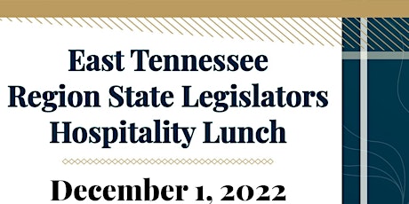 East Tennessee Region State Legislators - Hospitality Lunch