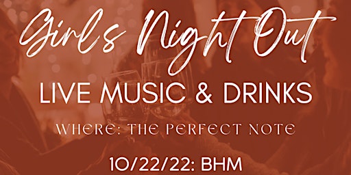 Girls Night Out: Live Music & Drinks