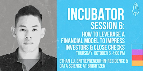 StartupSD Incubator Open Session 6: How to Leverage a Financial Model