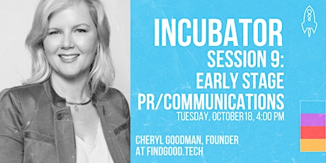 Image principale de StartupSD Incubator Open Session 9: Early Stage PR and Communications
