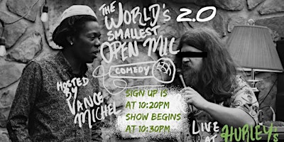 WORLD'S SMALLEST OPEN MIC  2.0 (Comedy Show) primary image