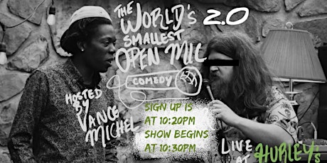 WORLD'S SMALLEST OPEN MIC  2.0 (Comedy Show)