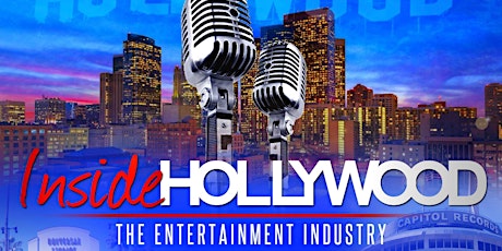 Inside Hollywood Entertainment Industry Boot Camp & Gospel Film Festival