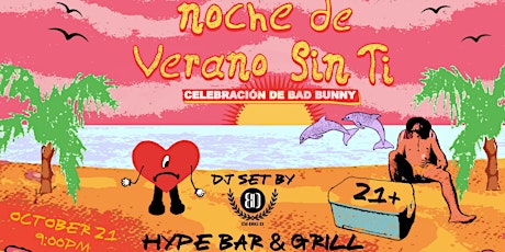 NOCHE DE VERANO SIN TI - Celebración de Bad Bunny! - STOCKTON (21+)