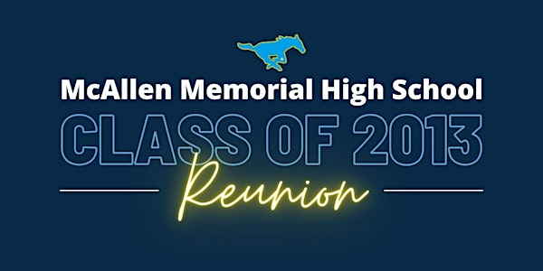 McAllen Memorial High School Class of 2013 Reunion