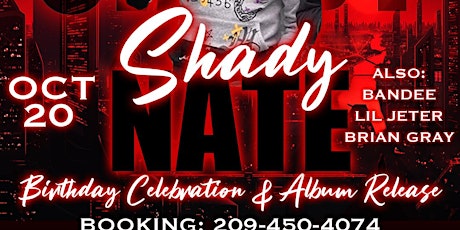 Shady Nate Birthday & Album Release