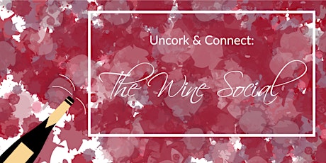 Uncork & Connect: The Wine Social primary image