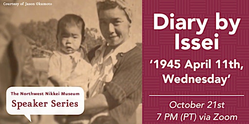 Diary by Issei ‘1945 April 11th, Wednesday’ | Speaker Series