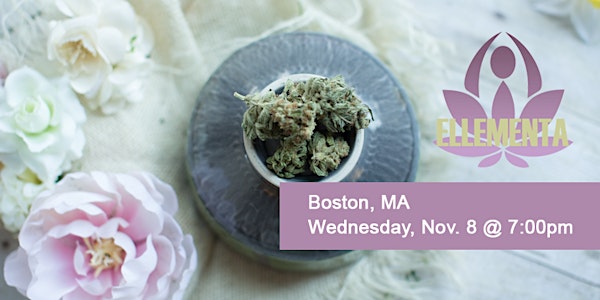 Ellementa Boston: Women and Cannabis - An Open Conversation