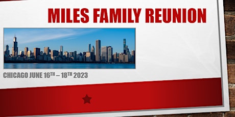 Miles Family Reunion 2023 - Chicago